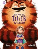Fester Einband Lass uns den Tiger wecken! von Katja Frixe