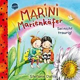 Pappband Marini Marienkäfer. Sei nicht traurig! von Stefanie Dahle
