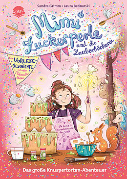 Fester Einband Mimi Zuckerperle und die Zauberbäckerei. Das große Knuspertorten-Abenteuer. Eine Vorlesegeschichte mit vielen Mitmach-Ideen von Sandra Grimm