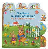 Pappband Suchbuch für kleine Entdecker. Wo die Osterhasen wohnen von Tanja Andersen