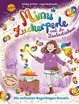 Fester Einband Mimi Zuckerperle und die Zauberbäckerei (2). Die verhexten Regenbogen-Brezeln von Sandra Grimm