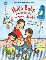 Fester Einband Hallo Baby, was machst du in Mamas Bauch? Aufklärung für Kindergartenkinder von Matthias von Bornstädt