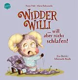 Pappband Widder Willi will aber nicht schlafen! Ein (Nicht-)Mitmach-Buch von Romy Pohl