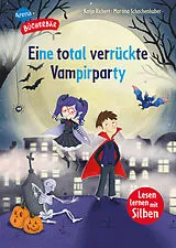 Fester Einband Eine total verrückte Vampirparty von Katja Richert