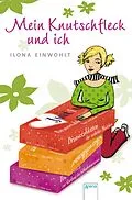 E-Book (epub) Mein Knutschfleck und ich von Ilona Einwohlt