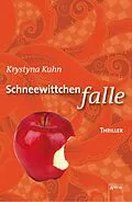 E-Book (epub) Schneewittchenfalle von Krystyna Kuhn