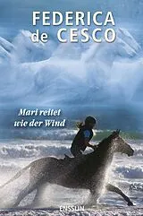 E-Book (epub) Mari reitet wie der Wind von Federica de Cesco