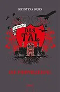 E-Book (epub) Das Tal: Die Prophezeiung von Krystyna Kuhn