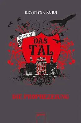 E-Book (epub) Das Tal: Die Prophezeiung von Krystyna Kuhn