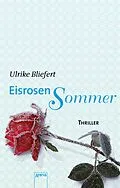 E-Book (epub) Eisrosensommer von Ulrike Bliefert