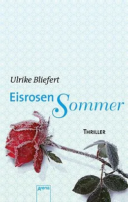 E-Book (epub) Eisrosensommer von Ulrike Bliefert