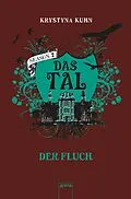 E-Book (epub) Das Tal: Der Fluch von Krystyna Kuhn
