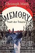 E-Book (epub) Memory. Stadt der Träume von Christoph Marzi