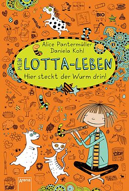 E-Book (epub) Mein Lotta-Leben (3). Hier steckt der Wurm drin! von Alice Pantermüller