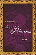 E-Book (epub) Lügenprinzessin von Nora Miedler