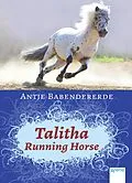E-Book (epub) Talitha Running Horse von Antje Babendererde