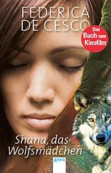 E-Book (epub) Shana, das Wolfsmädchen von Federica de Cesco