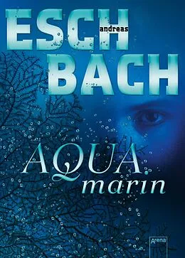E-Book (epub) Aquamarin (1) von Andreas Eschbach