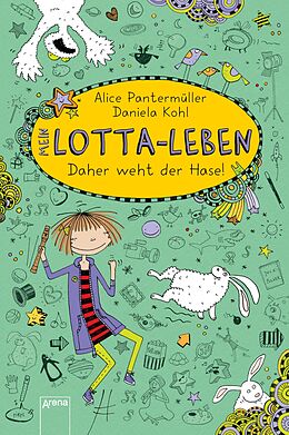 E-Book (epub) Mein Lotta-Leben (4). Daher weht der Hase! von Alice Pantermüller