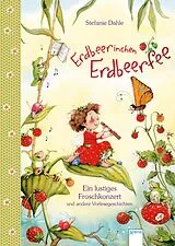E-Book (epub) Erdbeerinchen Erdbeerfee. Ein lustiges Froschkonzert und andere Vorlesegeschichten von Stefanie Dahle