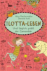 E-Book (epub) Mein Lotta-Leben (7). Und täglich grüßt der Camembär von Alice Pantermüller