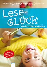 E-Book (epub) Leseglück. Wie lernt mein Kind lesen? von Stefan Hauck, Ralf Schweikart, Mladen Jandrlic