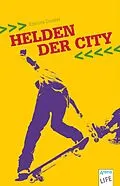 E-Book (epub) Helden der City von Kristina Dunker