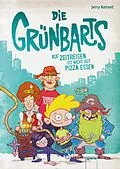 E-Book (epub) Die Grünbarts (1). Auf Zeitreisen ist nicht gut Pizza essen von Jerry Kennet
