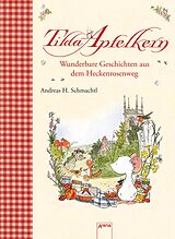 E-Book (epub) Wunderbare Geschichten aus dem Heckenrosenweg von Andreas H. Schmachtl