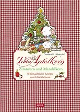 E-Book (epub) Tilda Apfelkern. Zimtstern und Mandelkern von Andreas H. Schmachtl