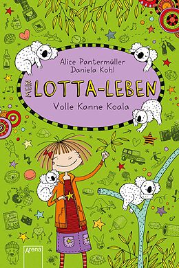 E-Book (epub) Lotta-Leben (11). Volle Kanne Koala von Alice Pantermüller