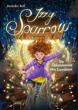 E-Book (epub) Izzy Sparrow (1). Die Geheimnisse von Lundinor von Jennifer Bell