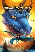 E-Book (epub) Drachenzähmen leicht gemacht (10). Suche nach dem Drachenjuwel von Cressida Cowell