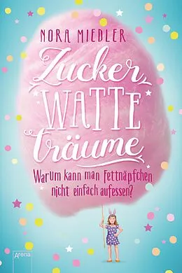 E-Book (epub) Zuckerwatteträume von Nora Miedler
