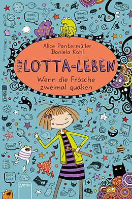 E-Book (epub) Mein Lotta-Leben (13). Wenn die Frösche zweimal quaken von Alice Pantermüller