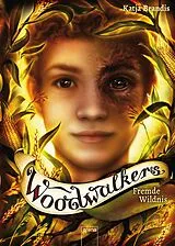 E-Book (epub) Woodwalkers (4). Fremde Wildnis von Katja Brandis