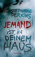 E-Book (epub) JEMAND ist in deinem Haus von Stephanie Perkins