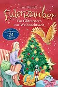 E-Book (epub) Eulenzauber. Ein Glitzerstern zur Weihnachtszeit von Ina Brandt