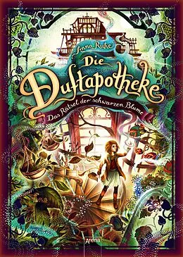 E-Book (epub) Die Duftapotheke (2). Das Rätsel der schwarzen Blume von Anna Ruhe