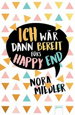 E-Book (epub) Ich wär dann bereit fürs Happy End von Nora Miedler