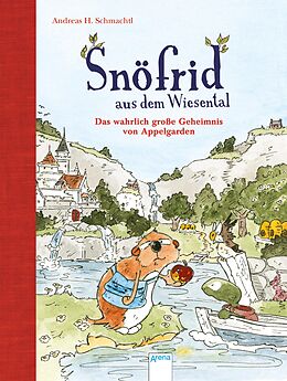 E-Book (epub) Snöfrid aus dem Wiesental (1). Das wahrlich große Geheimnis von Appelgarden von Andreas H. Schmachtl