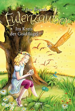 E-Book (epub) Eulenzauber (10). Im Kreis der Goldflügel von Ina Brandt