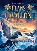 E-Book (epub) Clans von Cavallon (1). Der Zorn des Pegasus von Kim Forester