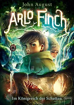 E-Book (epub) Arlo Finch (3). Im Königreich der Schatten von John August