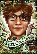 E-Book (epub) Seawalkers (3). Wilde Wellen von Katja Brandis