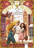 E-Book (epub) Die Zuckermeister (2). Die verlorene Rezeptur von Tanja Voosen