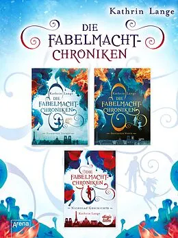E-Book (epub) Fabelmacht. Die komplette Reihe (Band 1-2 und das Prequel) im Bundle von Kathrin Lange