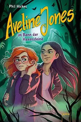 E-Book (epub) Aveline Jones im Bann der Hexensteine (2) von Phil Hickes