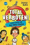 E-Book (epub) Total verboten! Unsere Klasse und das Keks-Fiasko von Joanna Nadin