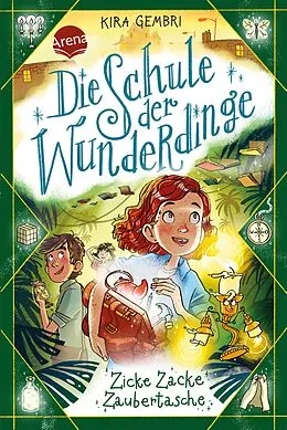 E-Book (epub) Die Schule der Wunderdinge (3). Zicke Zacke Zaubertasche von Kira Gembri